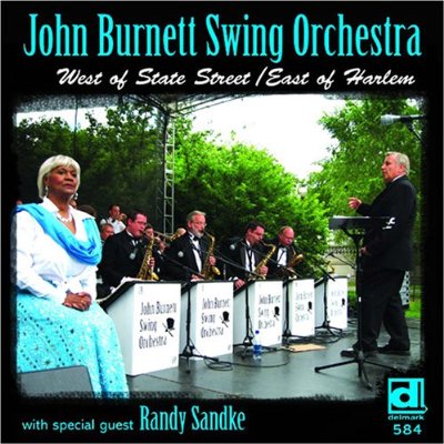 John Burnett Swing Orchestra West of State Street, East of Harlem