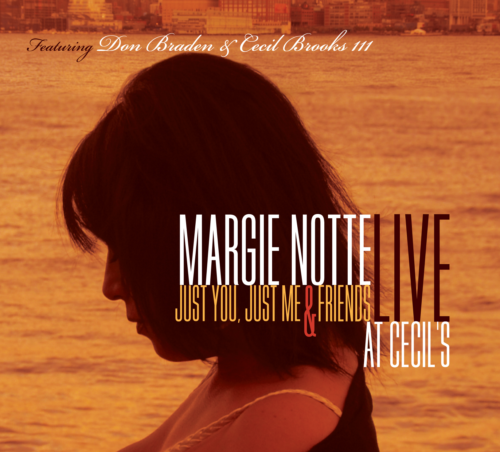 Margie Notte Just You, Just Me & Friends - Live at Cecil's