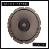 Spare Parts - Trio